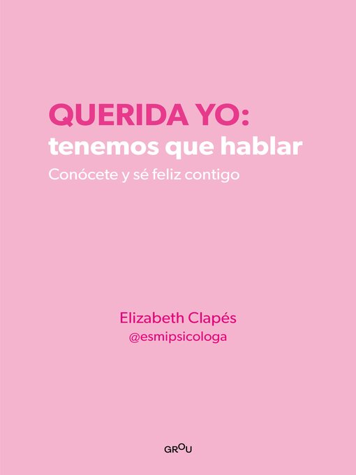 Title details for Querida yo by Elizabeth Clapés - Available